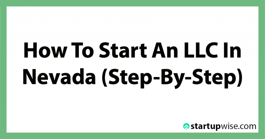 How To Start An LLC In Nevada