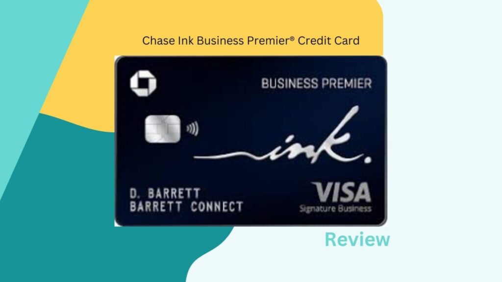 Chase Ink Business Premier® Credit Card review